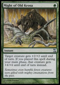 Might of Old Krosa - Time Spiral (Uncommon) [TSP-204]