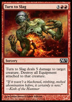 Turn to Slag - Magic 2013 (Common) [153]