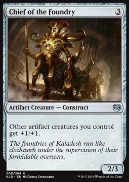 Chief of the Foundry - Kaladesh (Uncommon) [KLD-200]
