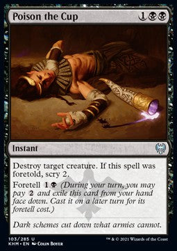 Poison the Cup - Kaldheim (Uncommon) [103]