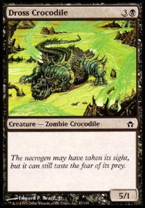 Dross Crocodile - Fifth Dawn (Common) [47]