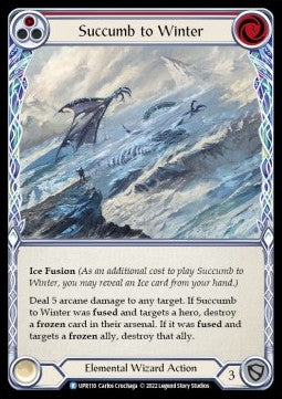 Succumb to Winter (Red) (Regular) - Uprising (Rare) [110]