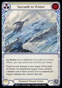 Succumb to Winter (Yellow) (Rainbow Foil) - Uprising (Rare) [111]