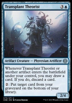 Transplant Theorist - Phyrexia: All Will Be One (Uncommon) [73]