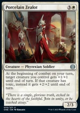 Porcelain Zealot - Phyrexia: All Will Be One (Uncommon) [30]
