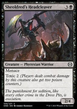 Sheoldred's Headcleaver - Phyrexia: All Will Be One (Common) [109]