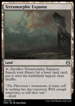 Terramorphic Expanse - Phyrexia: All Will Be One (Common) [261]