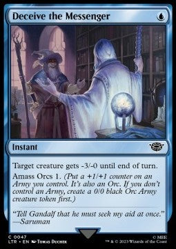 Deceive the Messenger - The Lord of the Rings: Tales of Middle-earth (Common) [47]