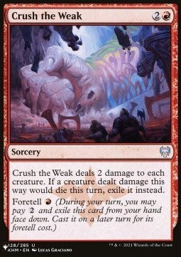 Crush the Weak - The List (Uncommon) [128]