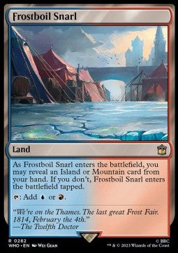 Frostboil Snarl - Universes Beyond: Doctor Who (Rare) [282]