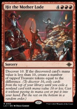 Hit the Mother Lode - The Lost Caverns of Ixalan (Rare) [153]