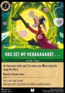 Has Set My Heaaaaaaart… - Into the Inklands (Uncommon) [94]