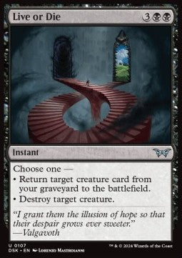 Live or Die - Duskmourn: House of Horror (Uncommon) [107]