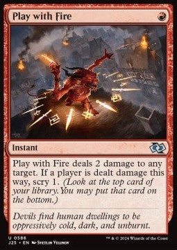 Play with Fire - Foundations Jumpstart (Uncommon) [J25-586]