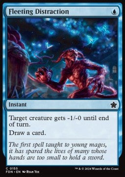 Fleeting Distraction - Magic: The Gathering Foundations (Common) [155]