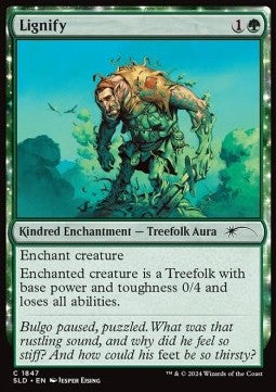 Lignify - Secret Lair Commander Deck: 20 Ways to Win (Common) [SLD20WTW-1847]