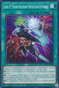 Layer 19 "Sudden Incursion! Super Quantum Black!!" - Duelist’s Advance (Common) [DUAD-068]