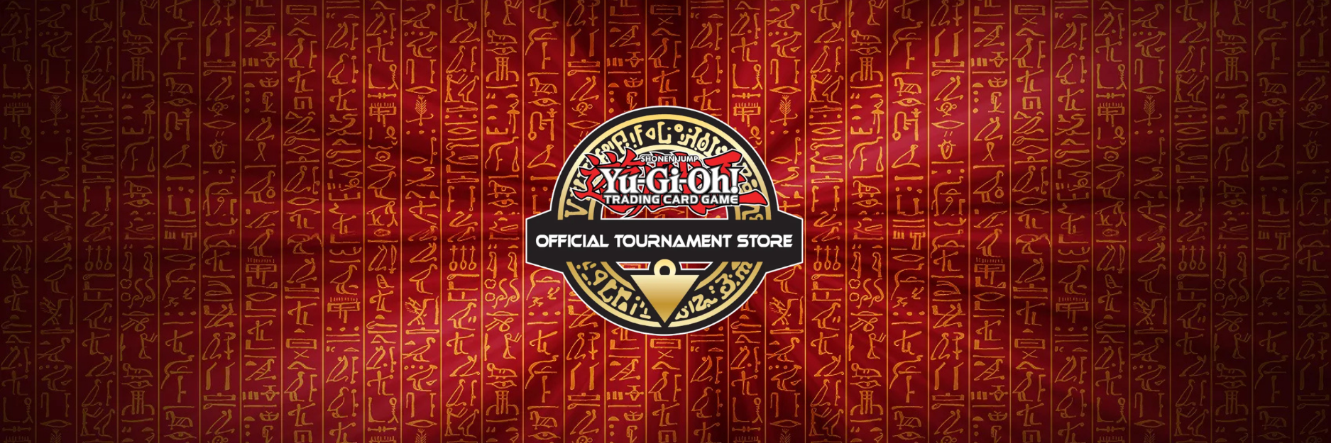 Mobiler Banner mit Yu-Gi-Oh! Official Tournament Store Logo vor Hintergrund mit Hieroglyphen.